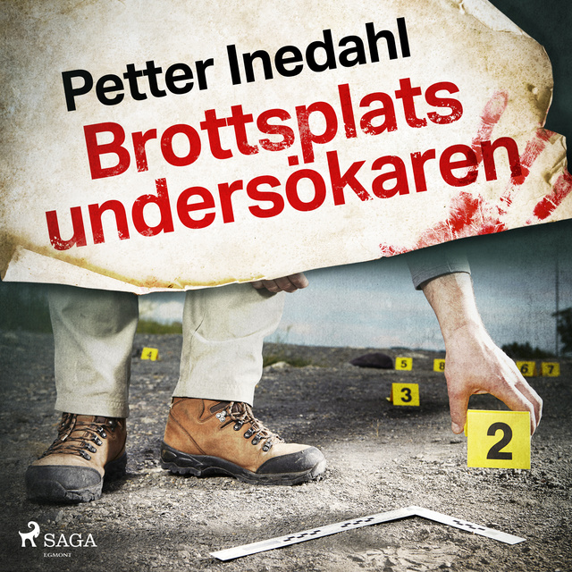Petter Inedahl - Brottsplatsundersökaren