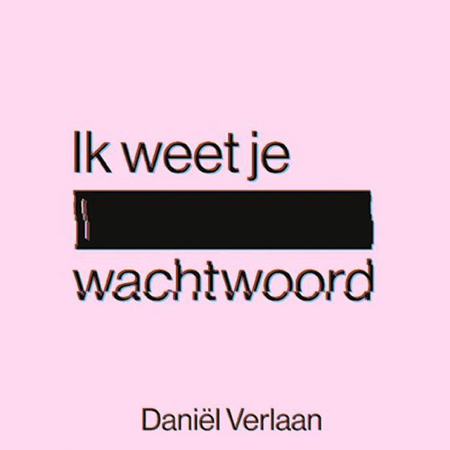 Daniël Verlaan - Ik weet je wachtwoord