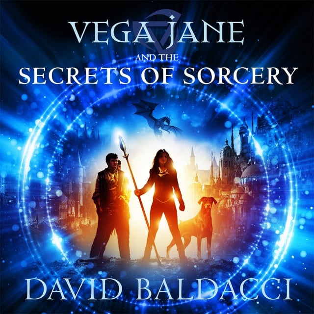 David Baldacci - Vega Jane and the Secrets of Sorcery