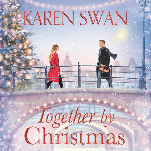 Karen Swan - Together by Christmas