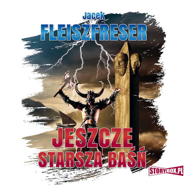 Jacek Fleiszfreser - Jeszcze starsza baśń
