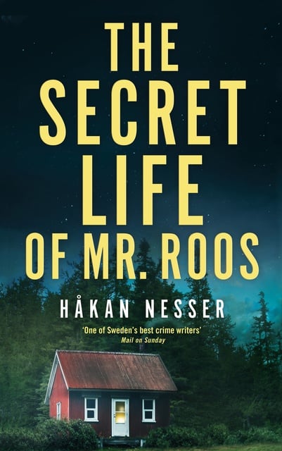 Håkan Nesser - The Secret Life of Mr Roos