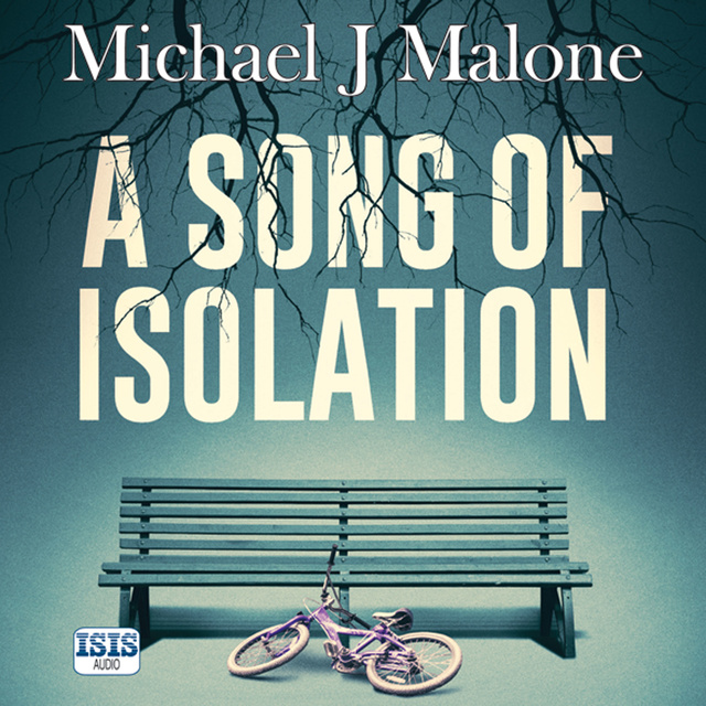 Michael J. Malone - A Song of Isolation