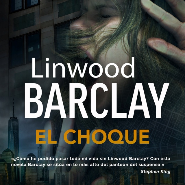 Linwood Barclay - El choque