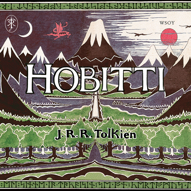 J.R.R. Tolkien - Hobitti eli Sinne ja takaisin