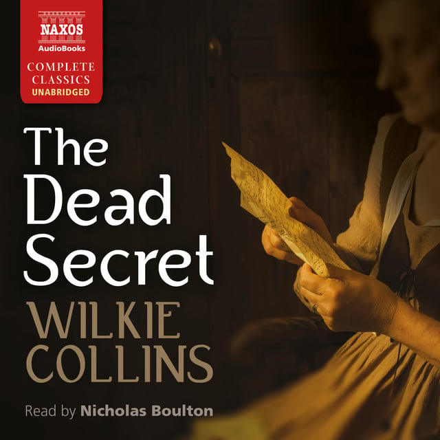 Wilkie Collins - The Dead Secret