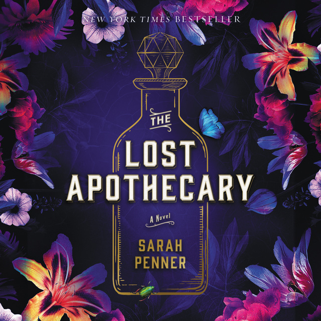Sarah Penner - The Lost Apothecary: A Novel