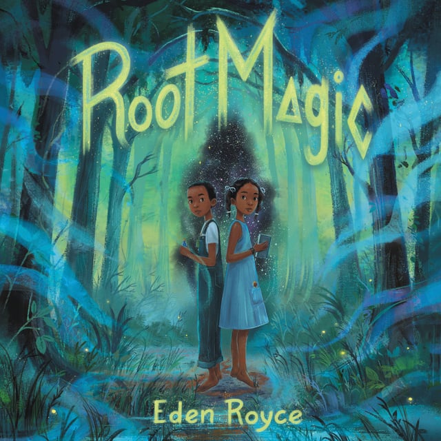 Eden Royce - Root Magic