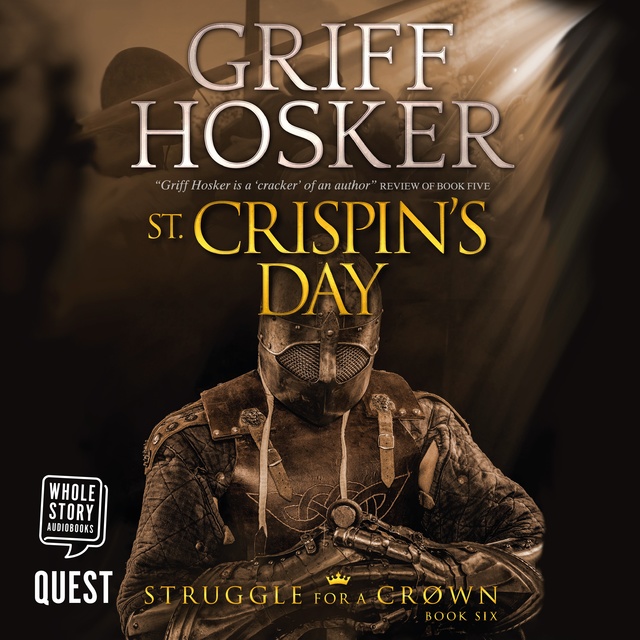 Griff Hosker - St Crispin's Day: Struggle for a Crown Book 6
