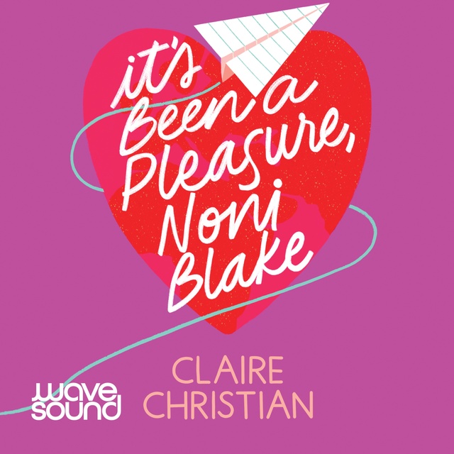 Claire Christian - It's Been A Pleasure, Noni Blake