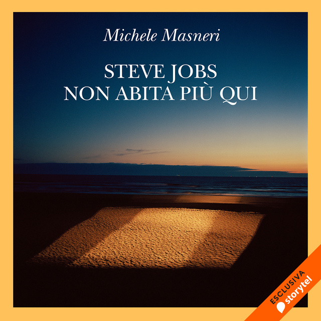 Michele Masneri - Steve Jobs non abita più qui