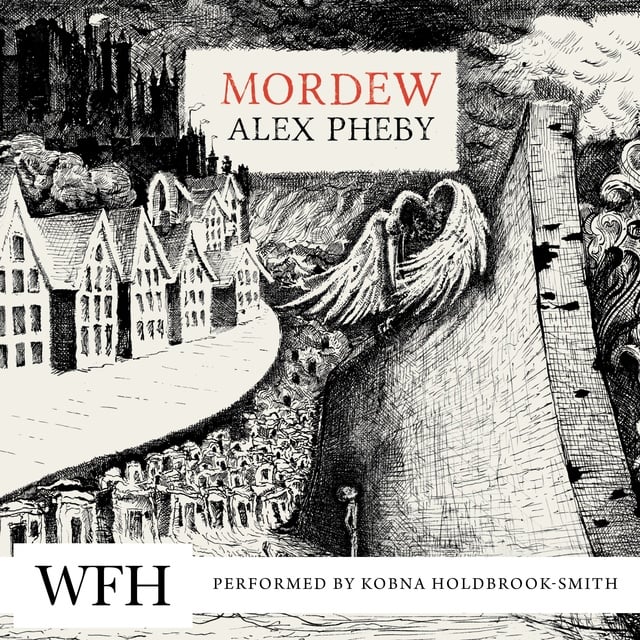 Alex Pheby - Mordew