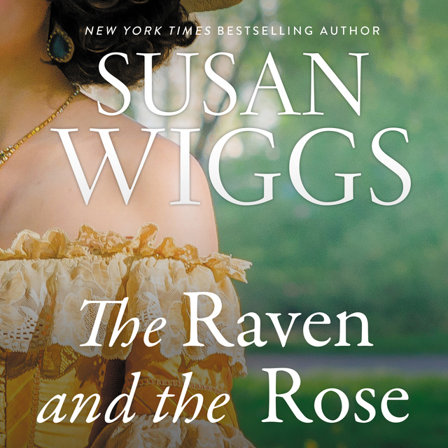Susan Wiggs - The Raven and the Rose