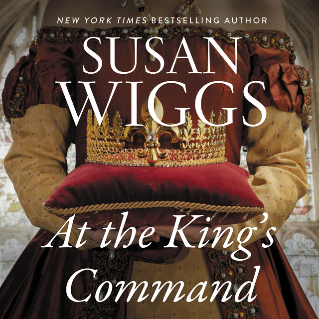 Susan Wiggs - At the King's Command