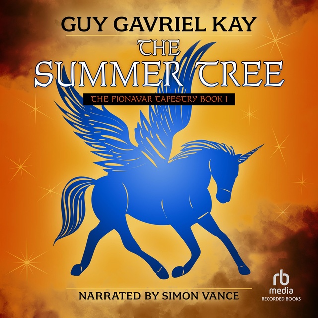 Guy Gavriel Kay - The Summer Tree