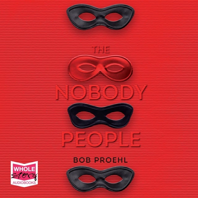 Bob Proehl - The Nobody People