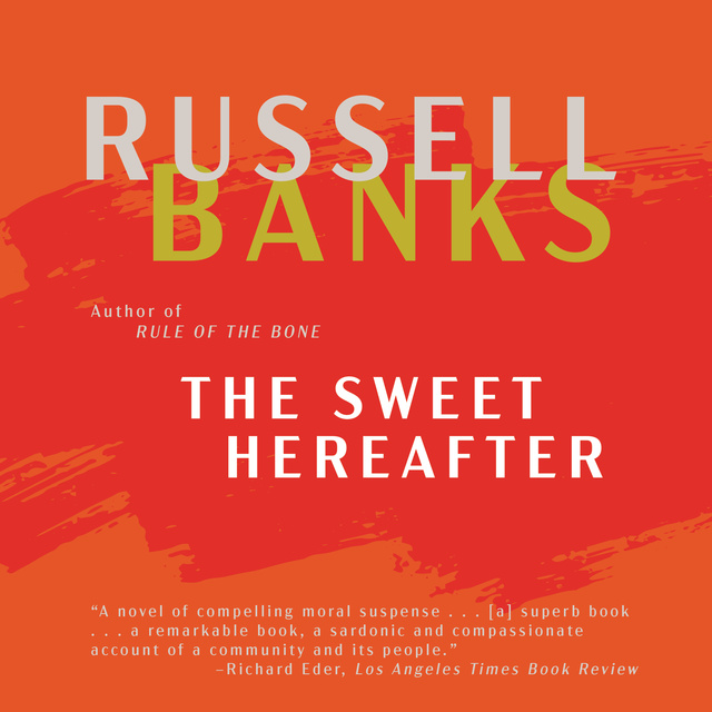 Russell Banks - The Sweet Hereafter