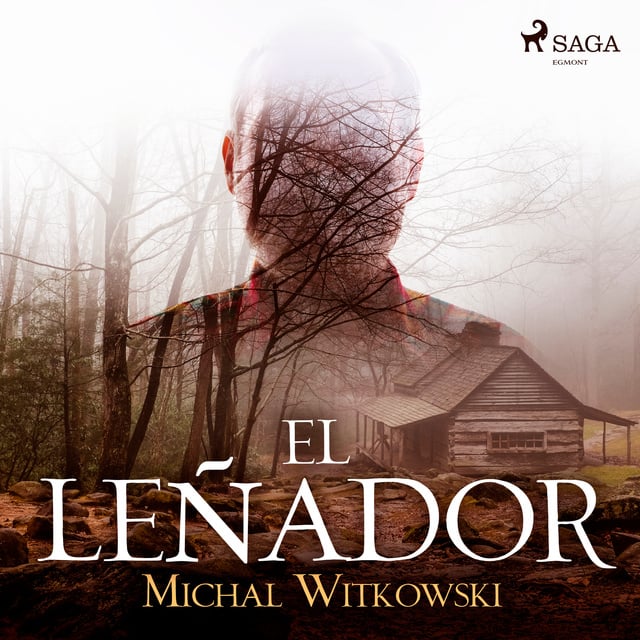 El leñador - Audiobook - Michał Witkowski - Storytel