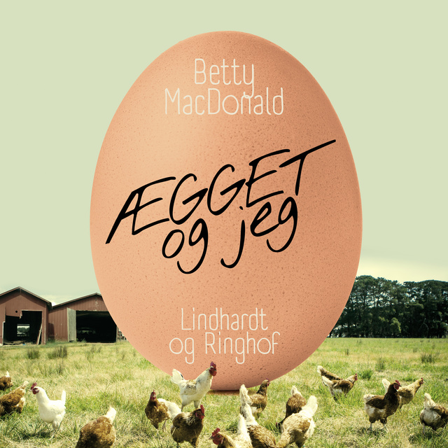 Betty Macdonald - Ægget og jeg