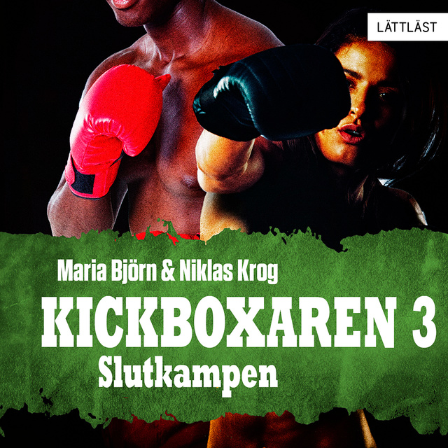 Niklas Krog, Maria Björn - Slutkampen – Kickboxaren 3 / Lättläst