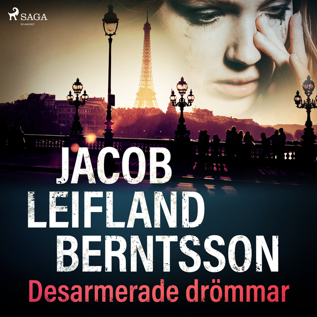 Jacob Leifland Berntsson - Desarmerade drömmar
