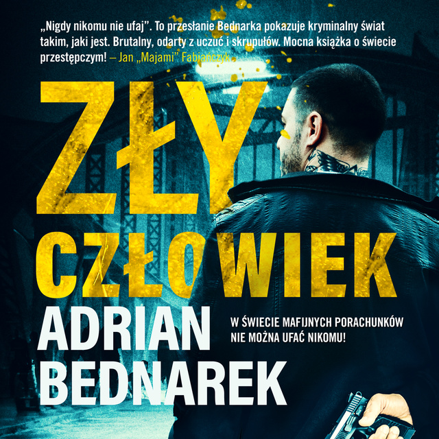 Adrian Bednarek - Zły człowiek