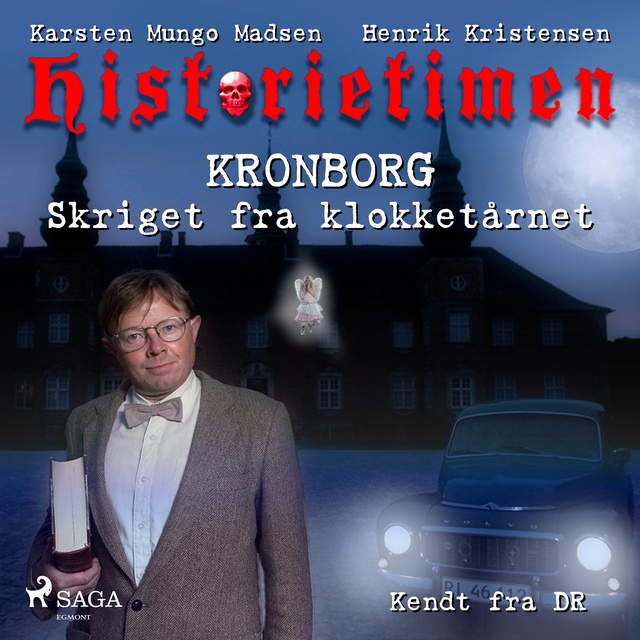 Karsten Mungo Madsen, Henrik Kristensen - Historietimen 2 - KRONBORG - Skriget fra klokketårnet