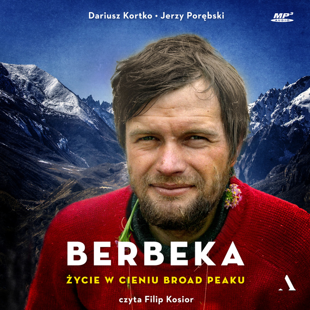 Dariusz Kortko, Jerzy Porębski - Berbeka. Życie w cieniu Broad Peaku