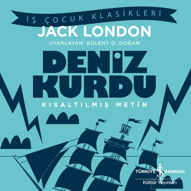 Jack London - Deniz Kurdu - Kısaltılmış Metin