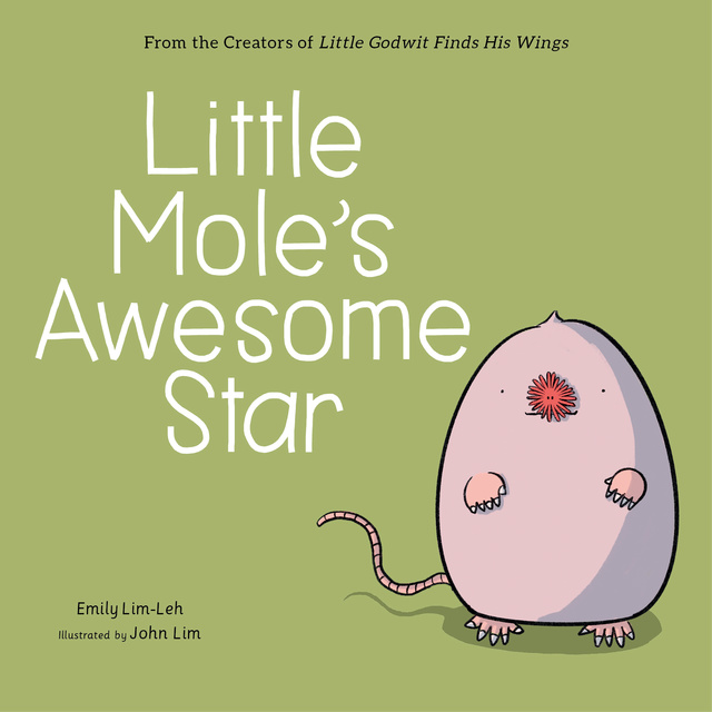 Emily Lim-Leh - Little Mole's Awesome Star