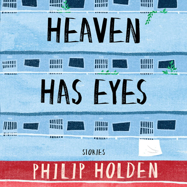 Philip Holden - Heaven Has Eyes