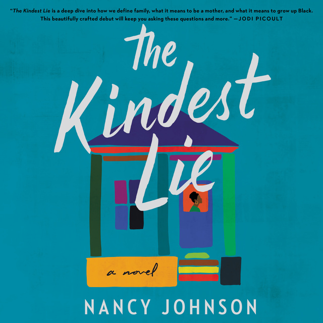Nancy Johnson - The Kindest Lie: A Novel