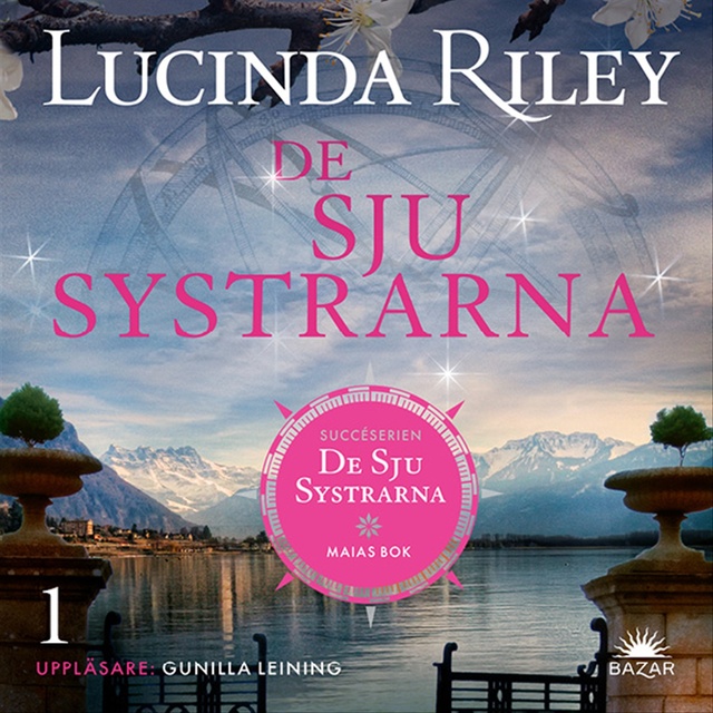 Lucinda Riley - De sju systrarna : Maias bok