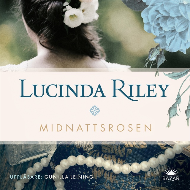 Lucinda Riley - Midnattsrosen