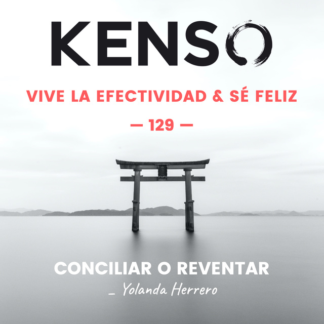 KENSO - Conciliar o reventar. Yolanda Herrero