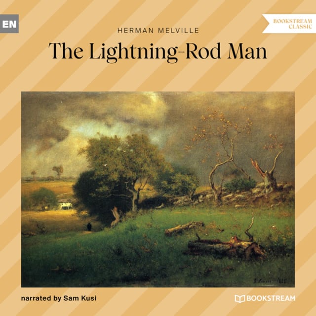 Herman Melville - The Lightning-Rod Man