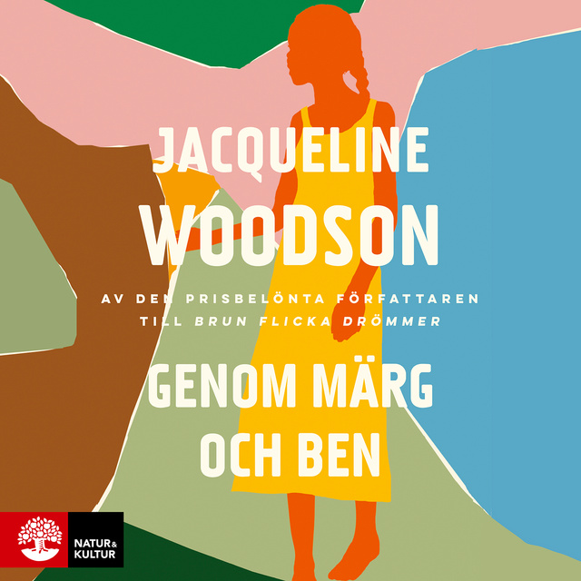 Jacqueline Woodson - Genom märg och ben