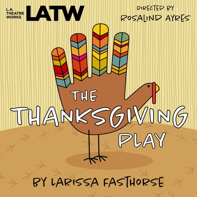 Larissa FastHorse - The Thanksgiving Play