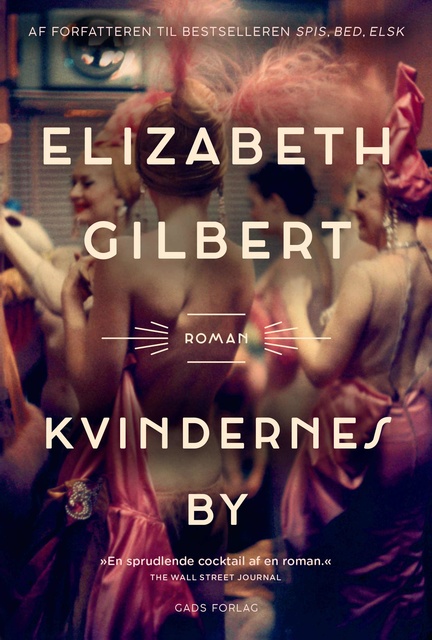 Elizabeth Gilbert - Kvindernes by