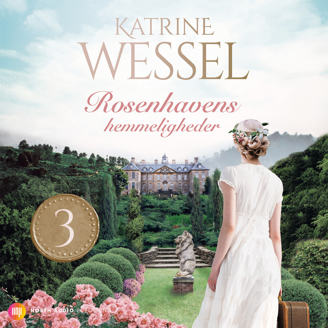 Katrine Wessel - Rosenhavens hemmeligheder