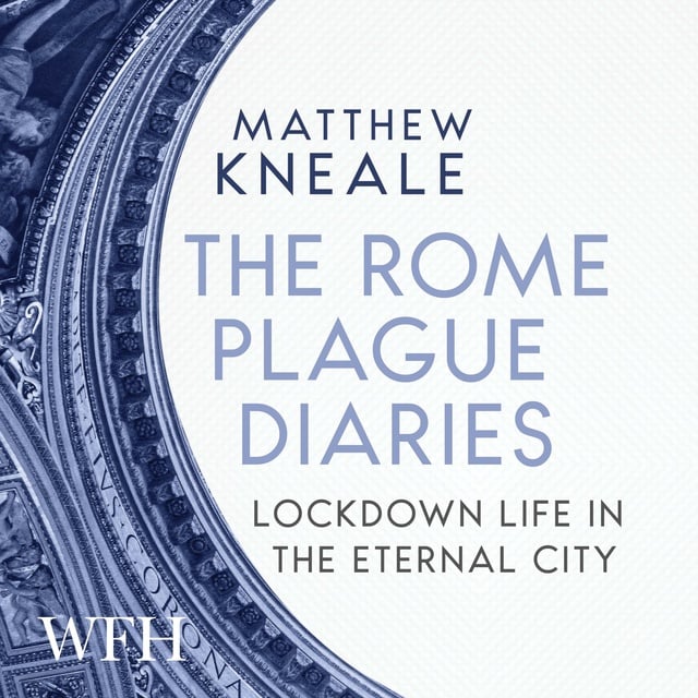 Matthew Kneale - The Rome Plague Diaries
