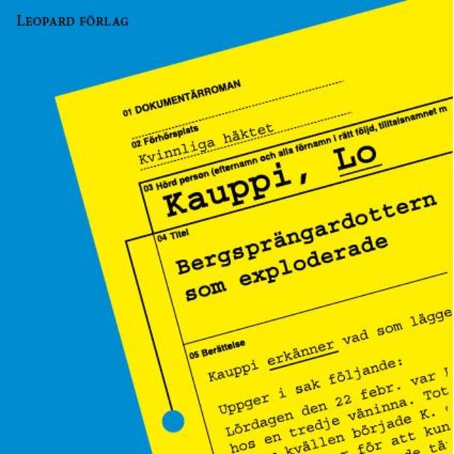 Lo Kauppi - Bergsprängardottern som exploderade