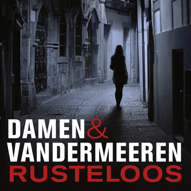 Damen & Vandermeeren - Rusteloos