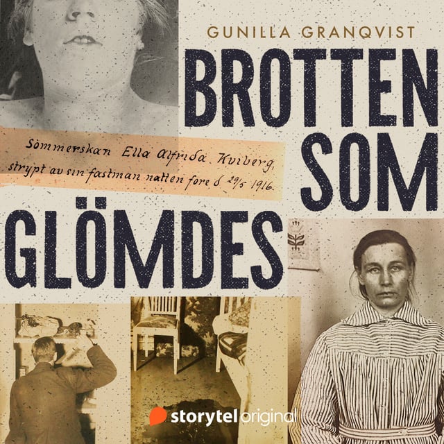 Gunilla Granqvist - Brotten som glömdes - 10 kvinnliga offer och förövare i 1920-talets Stockholm