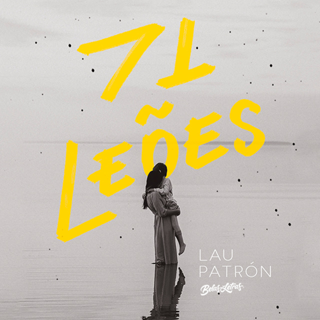 Laura Patrón - 71 Leões: Uma história sobre maternidade, dor e renascimento