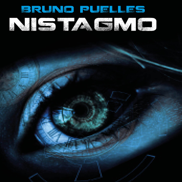 Bruno Puelles - Nistagmo