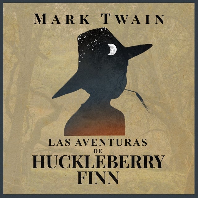 Mark Twain - Las aventuras de Huckleberry Finn