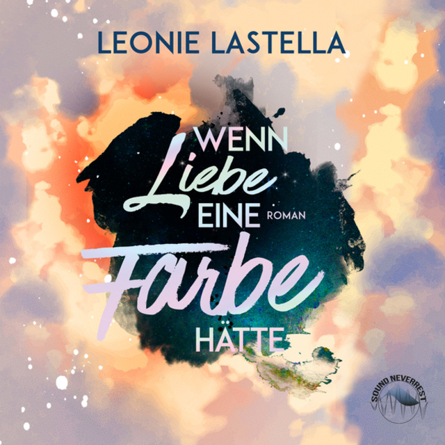 Leonie Lastella - Wenn Liebe eine Farbe hätte