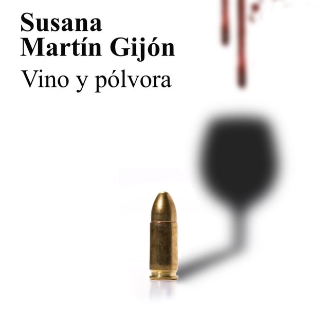 Susana Martín Gijón - Vino y pólvora