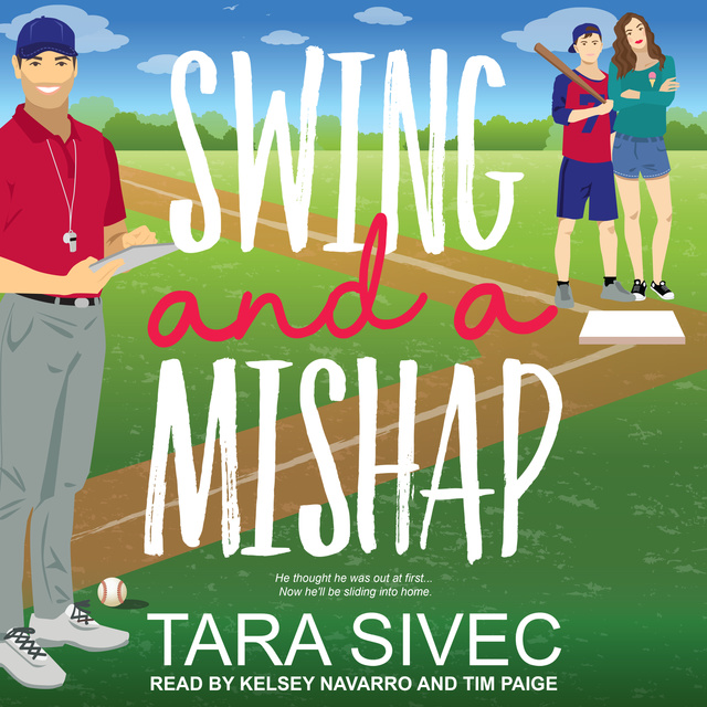 Tara Sivec - Swing and A Mishap